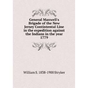   the Indians in the year 1779 William S. 1838 1900 Stryker Books