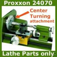 PROXXON 24070 CENTER TURN ATTACH ONLY MINI LATHE PD 230  