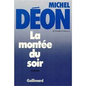  La montée du soir Michel Déon Books