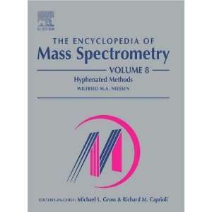  The Encyclopedia of Mass Spectrometry, Vol. 8 Hyphenated 