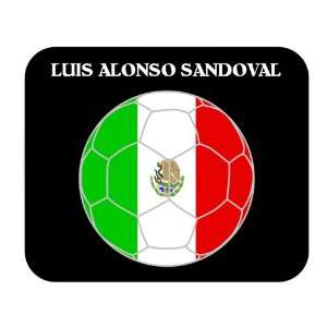  Luis Alonso Sandoval (Mexico) Soccer Mouse Pad Everything 