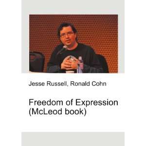  Freedom of Expression (McLeod book) Ronald Cohn Jesse 