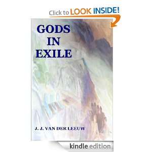 GODS IN EXILE J. .J. VAN DER LEEUW  Kindle Store