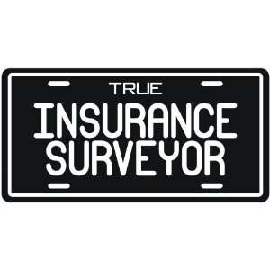  New  True Insurance Surveyor  License Plate Occupations 