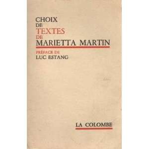    CHoix de textes Estang Luc (preface) Martin Marietta Books