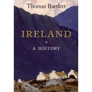  Ireland A History [Paperback] Thomas Bartlett Books