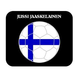  Jussi Jaaskelainen (Finland) Soccer Mouse Pad Everything 