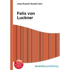  Felix von Luckner Ronald Cohn Jesse Russell Books