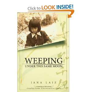  Weeping Under This Same Moon [Paperback] Jana Laiz Books