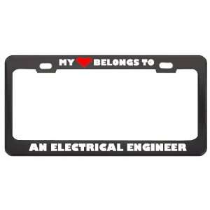 My Heart Belongs To An Electrical Engineer Career Profession Metal 