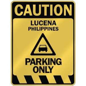   CAUTION LUCENA PARKING ONLY  PARKING SIGN PHILIPPINES 