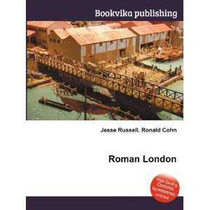  Roman London Ronald Cohn Jesse Russell Books