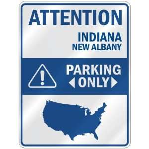  ATTENTION  NEW ALBANY PARKING ONLY  PARKING SIGN USA 