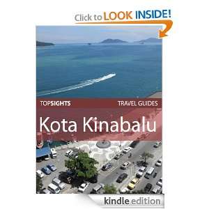 Top Sights Travel Guide Kota Kinabalu (Top Sights Travel Guides) Top 