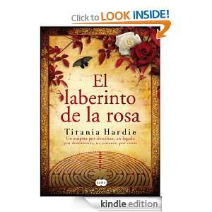 El Laberinto de la rosa (Spanish Edition) Titania Hardie  