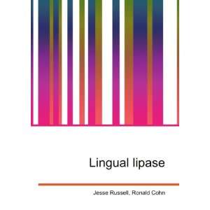 Lingual lipase Ronald Cohn Jesse Russell  Books