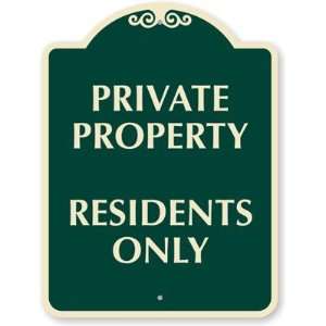  Private Property Residents Only Designer Signs, 24 x 18 