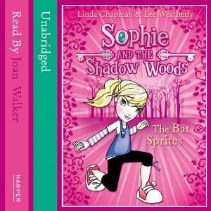  The Bat Sprites (Sophie and the Shadow Woods) e Books 