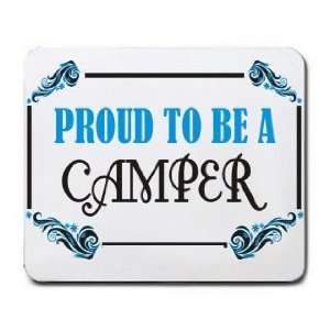  Proud To Be a Camper Mousepad