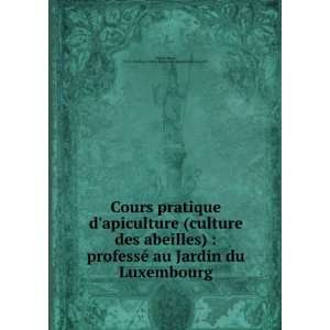  Cours pratique dapiculture (culture des abeilles 