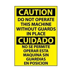   Caution, Do Not Operate Machine Without Guards In Place Bilingual