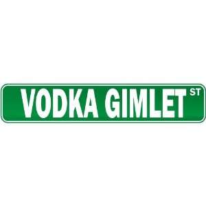   Vodka Gimlet Street  Drink / Drunk / Drunkard Street Sign Drinks