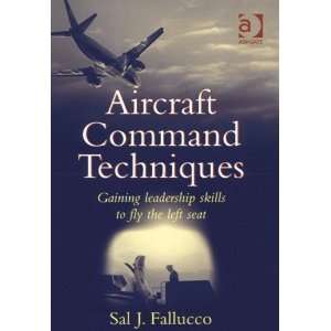 Aircraft Command Techniques Gaining Leadership Skills to 