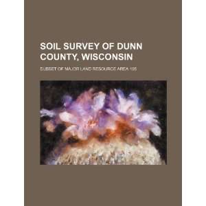  Soil survey of Dunn County, Wisconsin subset of major 