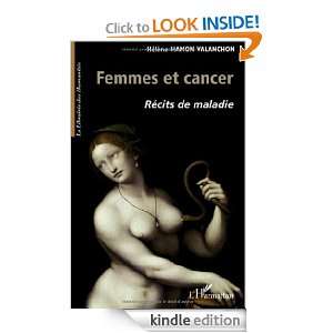 Femmes et cancer  Récits de maladie (La Librairie des Humanités 
