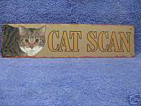 Cat Scan Vintage Tin Metal Sign  