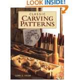 Classic Carving Patterns by Lora S. Irish (Oct 1, 1999)