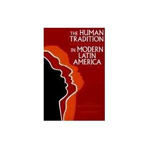  Human Tradition in Modern Latin America Books