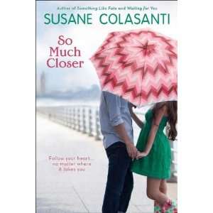  So Much Closer [Paperback] Susane Colasanti Books