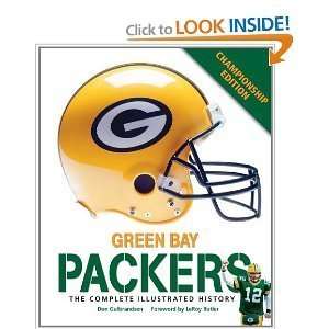 Green Bay Packers The Complete Illustrated History   Third Edition 