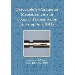  Traceable S Parameter Measurements in Coaxial Transmission 