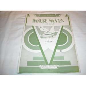  WAVES J IVANOVICI 1907 SHEET MUSIC SHEET MUSIC 251 DANUBE WAVES J 