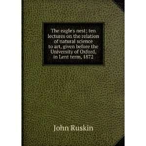  The eagles nest; ten lectures on the relation of natural 