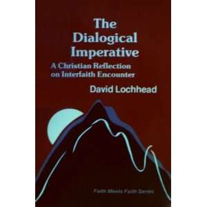  The Dialogical Imperative A Christian Reflection on Interfaith 