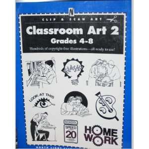  Classroom Art 2 Grades 4 8 (North Light Clip & Scan Art 