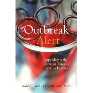 Outbreak Alert Responding to the Increasing Threat of 
