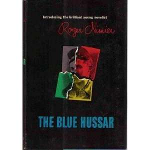  The Blue Hussar Roger NIMIER Books