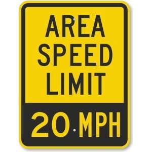  Area Speed Limit   20 MPH Engineer Grade Sign, 24 x 18 