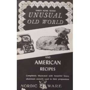 Nordic Ware, Thrifty Home Tested Unusual Old World and American 
