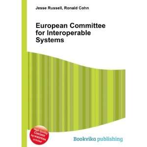 European Committee for Interoperable Systems Ronald Cohn 