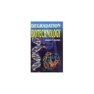  Degradation Biotechnology (9788171419869) Books