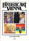 THE FANTASTIC ART OF VIENNA    1978   ITALIAN ART BOOK