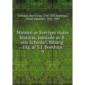 Minnen ur Sveriges nyare historia, samlade av B. von Schinkel. Bihang 