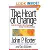 The Heart of Change Real Life Stories of How …
