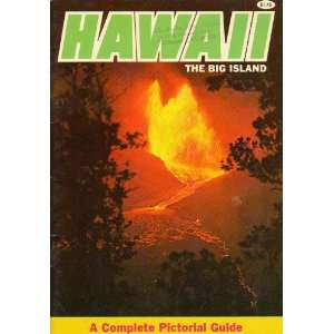  Hawaii The Big Island A Complete Pictorial Guide Ltd 