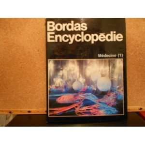  Medecine (Bordas Encyclopedie) (French Edition 